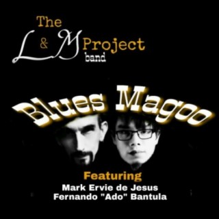Blues Magoo (feat. Mark Ervie de Jesus & Fernando Bantula)