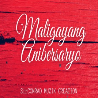 Maligayang Anibersaryo lyrics | Boomplay Music