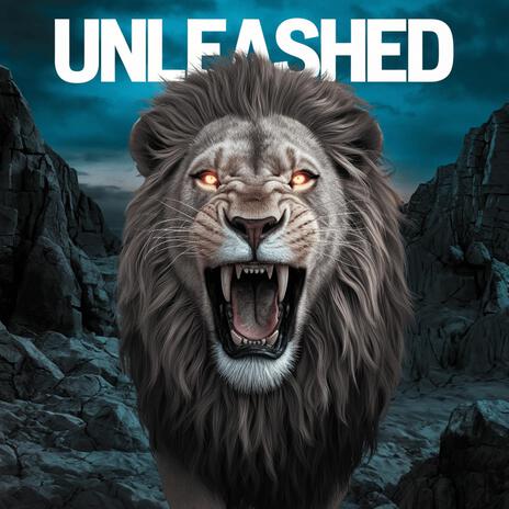 Unleashed | Boomplay Music