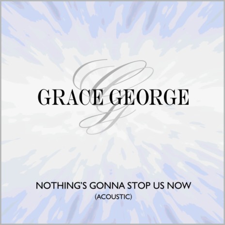 Nothing's Gonna Stop Us Now (Acoustic) | Boomplay Music