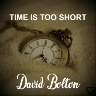 Time Is Too Short