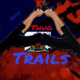 Thug Trails
