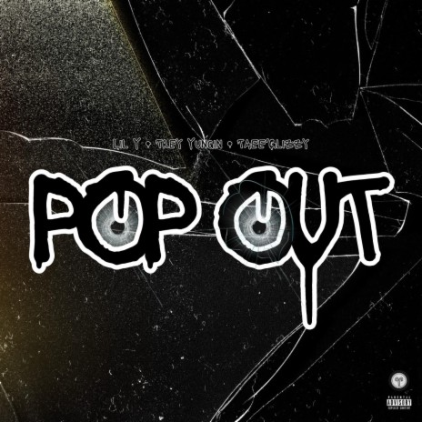 Pop Out ft. Trey Yungin & Taee’ Glizzy | Boomplay Music