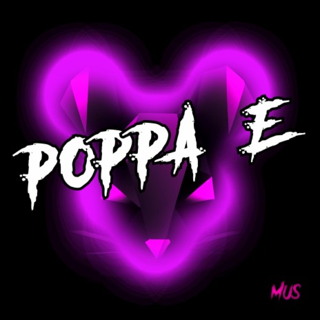 POPPA E | Boomplay Music