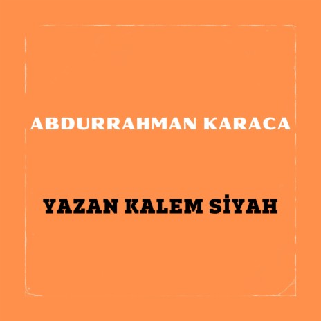 Yazan Kalem Siyah | Boomplay Music