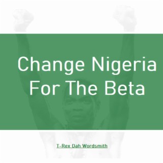 Change Nigeria for di beta