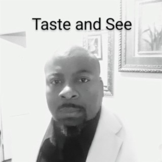 Taste And See