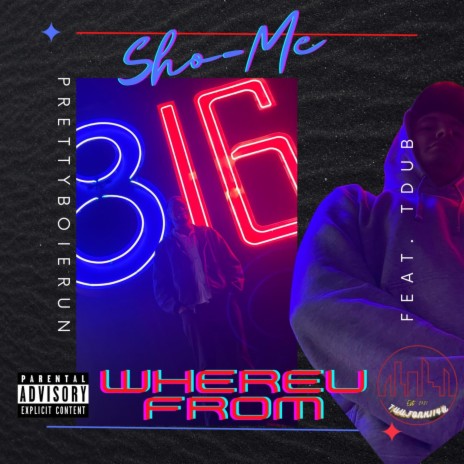 Sho-Me (WhereUFrom) ft. TDub | Boomplay Music