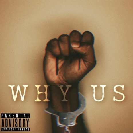 Why Us (feat. Cenario Dah Rebel)