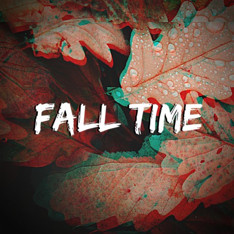 Fall Time | Boomplay Music