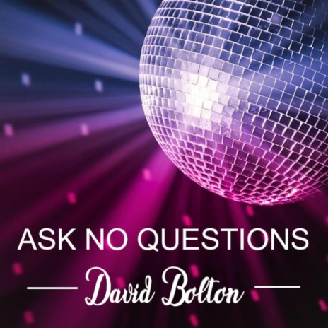 Ask No Questions (Radio Edit) | Boomplay Music