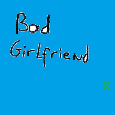 Bad girlfriend (Special Version)