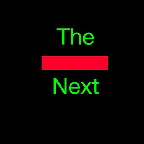 The Next | Boomplay Music