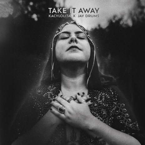 TAKE IT AWAY ft. Jay Drums | Boomplay Music