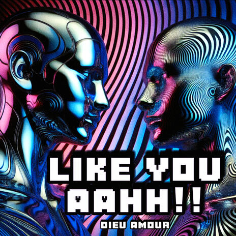 LIKE YOU AAHH!! | Boomplay Music