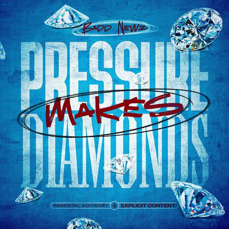 Pressure Make Diamonds