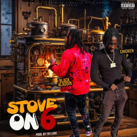 Stove On 6 ft. Chicken P | Boomplay Music