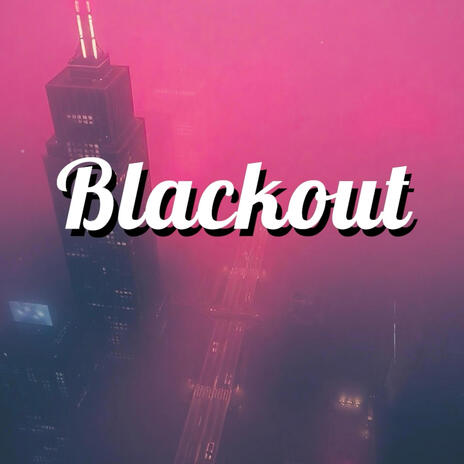 Blackout | Boomplay Music