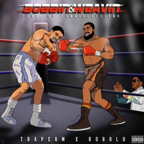 Bobbin' & Weavin' ft. RobOlu | Boomplay Music