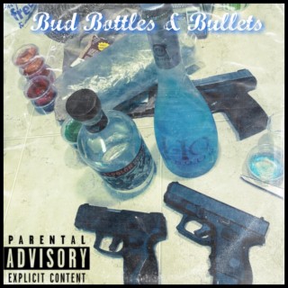 Bud Bottles & Bullets lyrics | Boomplay Music