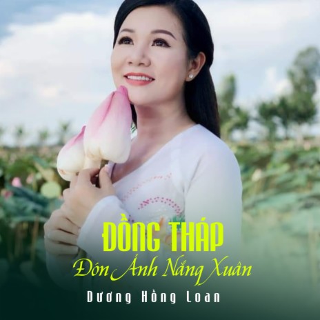 Đồng Tháp Đón Ánh Nắng Xuân | Boomplay Music