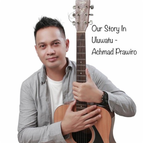 Our Story in Uluwatu | Boomplay Music