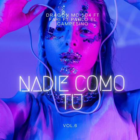 Nadie Como Tu ft. Fari & Pablo El Campesino