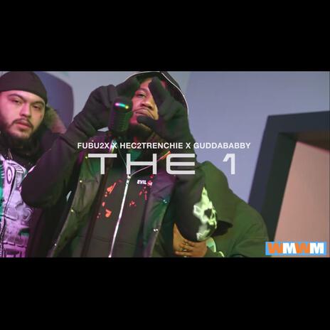 The One ft. Guddababyy & Hec2Trenchie | Boomplay Music