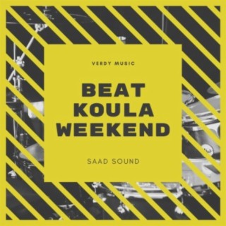 Beat koula weekend