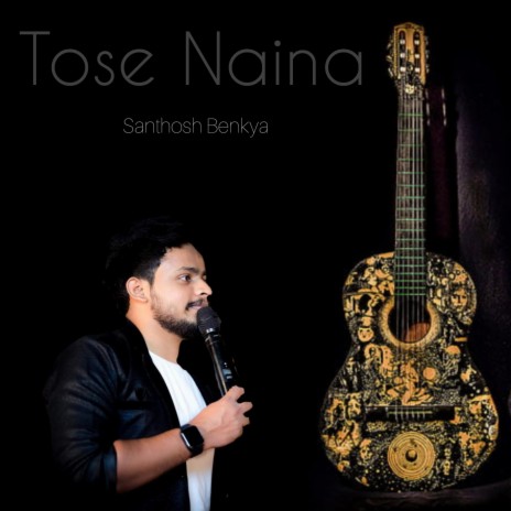 Tose Naina | Boomplay Music