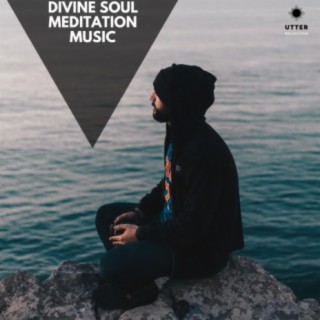 Divine Soul Meditation Music