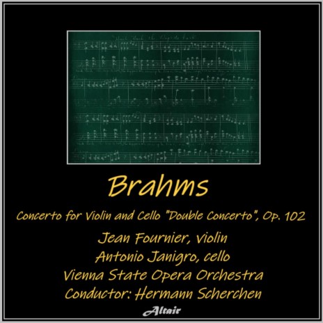 Concerto for Violin and Cello (Double Concerto) in a Minor, Op.102: I. Allegro ft. Antonio Janigro & Vienna State Opera Orchestra