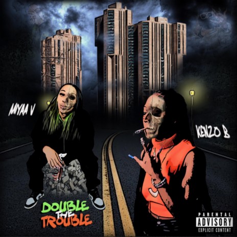 Double the trouble ft. Kenzo B | Boomplay Music