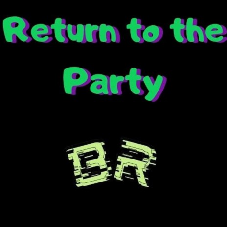 Return to the party