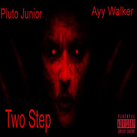 Two Step ft. Ayy Walker