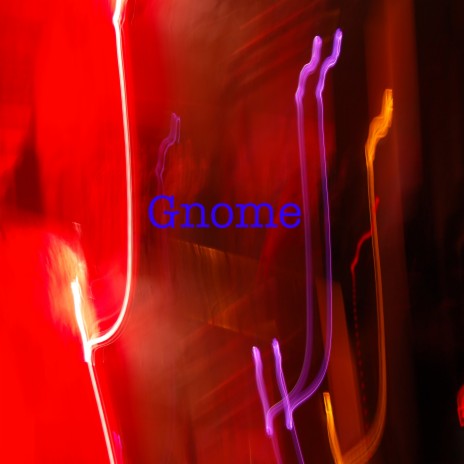 Gnome | Boomplay Music