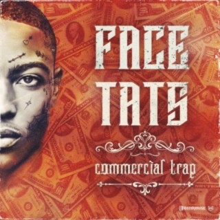 Face Tats: Commercial Trap (Instrumental)