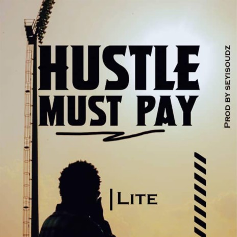 Hustle Must Pay