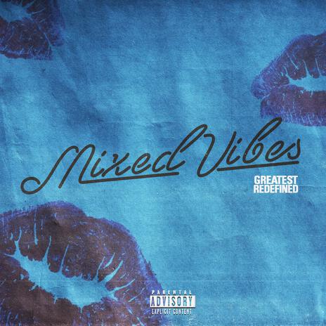 Mixed Vibes | Boomplay Music