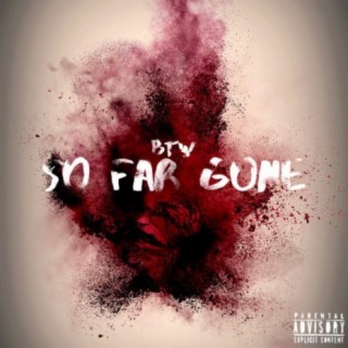 So Far Gone