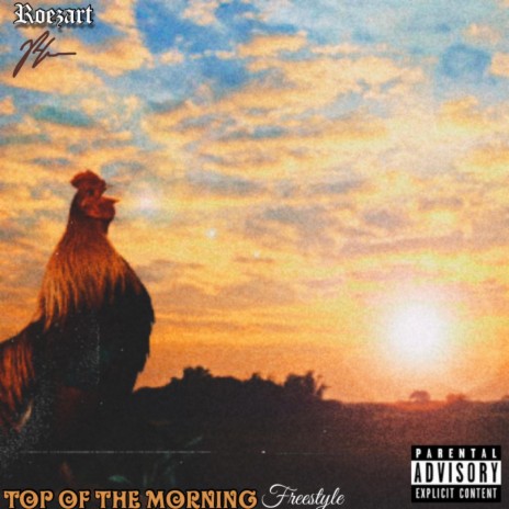 Top of the Morning (Freestyle) | Boomplay Music