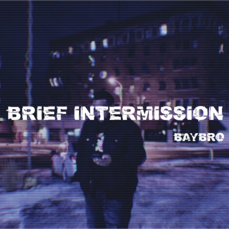 Brief Intermission | Boomplay Music