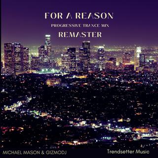 For a Reason (Progressive Trance Mix Remastered)