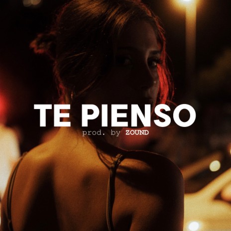 Te Pienso