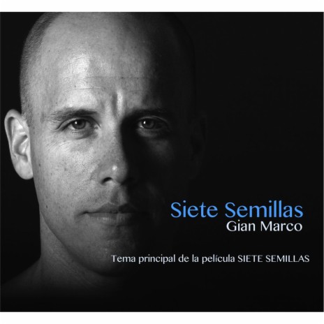 Siete Semillas (Tema Principal de la Película Siete Semillas) | Boomplay Music