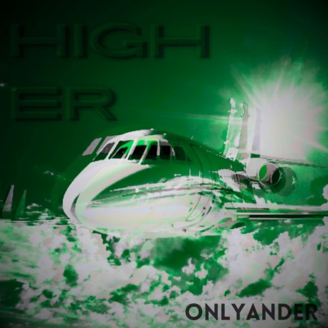 HIGHER | Boomplay Music