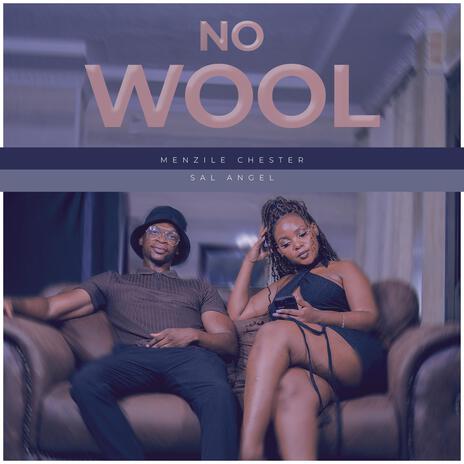 No wool ft. Sal Angel | Boomplay Music