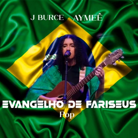 Evangelho de Fariseus Pop ft. Aymeê | Boomplay Music