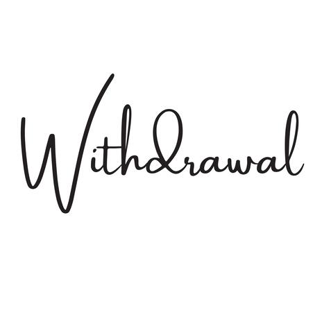 withdrawal