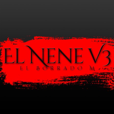 El Nene V3 | Boomplay Music